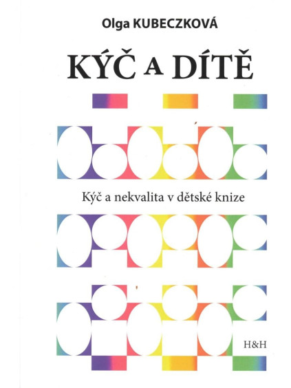 Kýč a dítě - Kýč a nekvalita v dětské knize