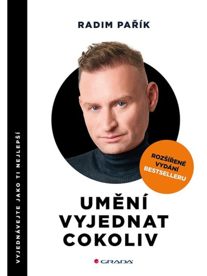 Umění vyjednat cokoliv - Vyjednávejte jako ti nejlepší