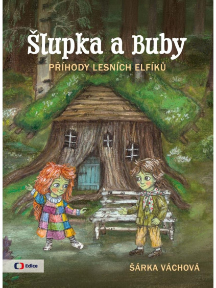 Šlupka a Buby - Příhody lesních elfíků