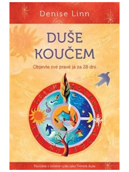 Duše koučem - Objevte své pravé já za 28 dní