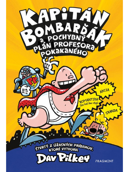 Kapitán Bombarďák 4: Kapitán Bombarďák a pochybný plán profesora Pokakaného