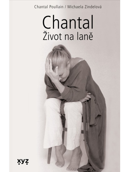 Chantal: Život na laně