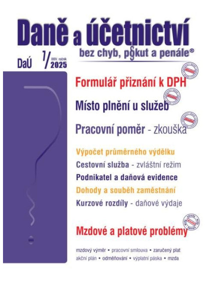 DaÚ 7/2025 Daně a účetnictví bez chyb, pokut a penále