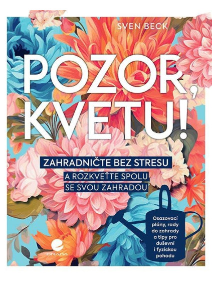 Pozor, kvetu!