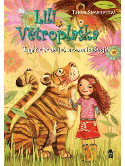 Lili Větroplaška: Tygřice se do lvů nezamilovávají!