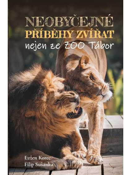 Neobyčejné příběhy zvířat nejen ze ZOO Tábor