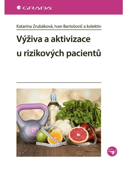 Výživa a aktivizace u rizikových pacientů