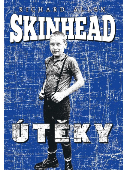 Skinhead - Útěky