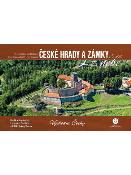 České hrady a zámky z nebe 3. Východní Čechy