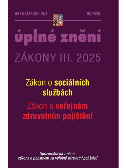 Aktualizace III/1 2025 O sociálních službách, o veřejném zdravotním