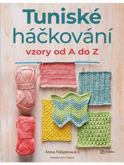 Tuniské háčkování - Vzory od A do Z