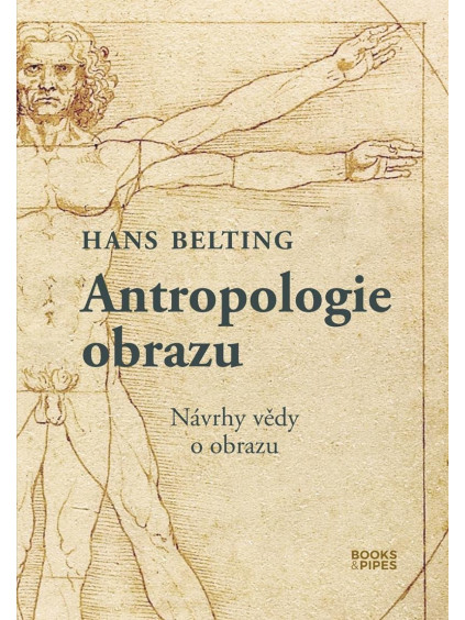 Antropologie obrazu - Návrhy vědy o obrazu