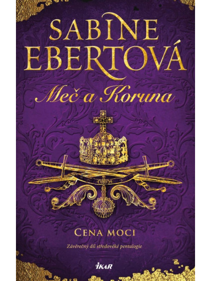 Meč a Koruna: Cena moci