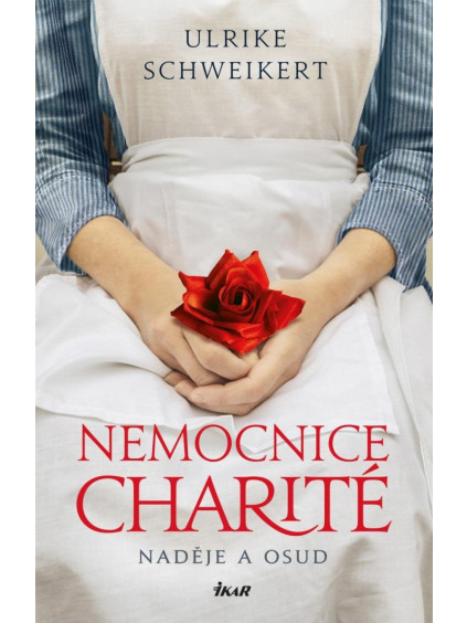 Nemocnice Charité - Naděje a osud