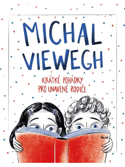 Krátké pohádky pro unavené rodiče