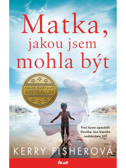 Matka, jakou jsem mohla být