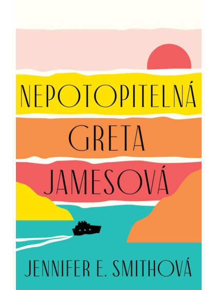 Nepotopitelná Greta Jamesová