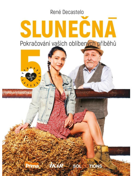Slunečná 5 - Pokračování vašich oblíbených příběhů