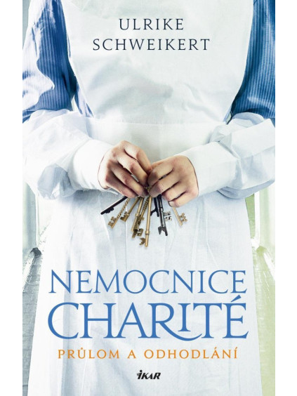 Nemocnice Charité - Průlom a odhodlání