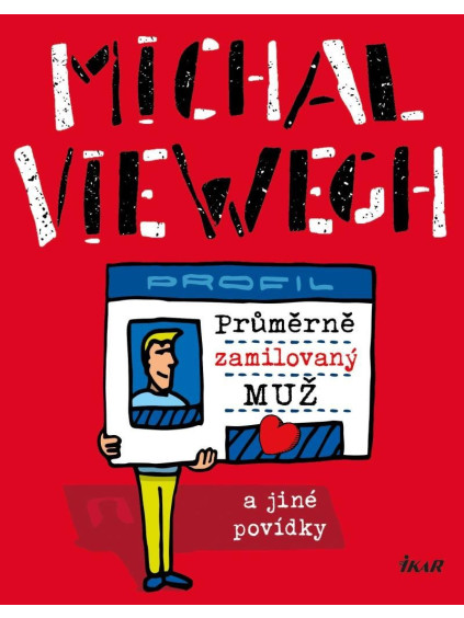 Průměrně zamilovaný muž a jiné povídky
