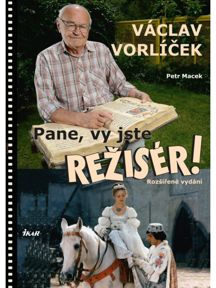 Pane, vy jste režisér!