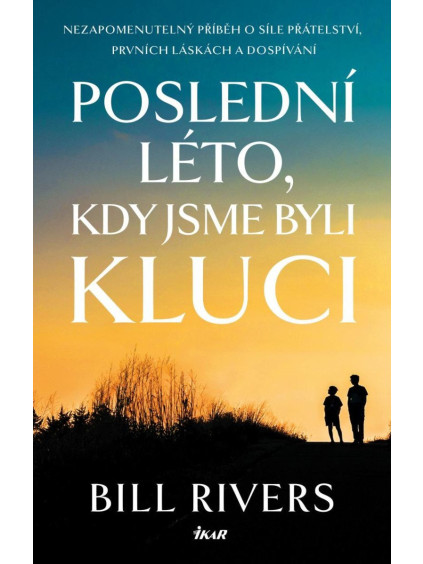 Poslední léto, kdy jsme byli kluci