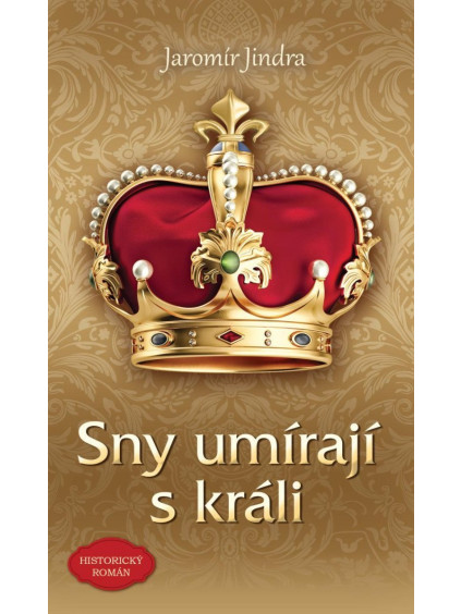 Sny umírají s králi