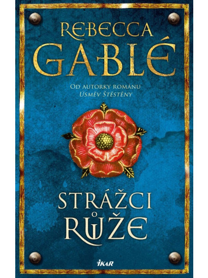 Strážci růže
