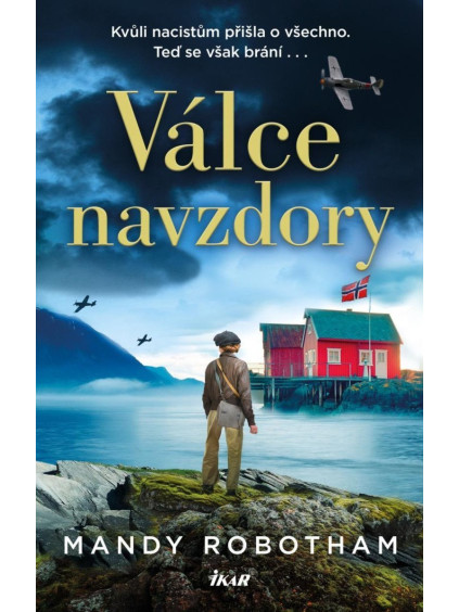 Válce navzdory