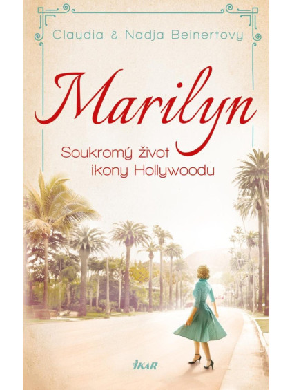 MARILYN. Soukromý život ikony Hollywoodu