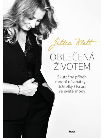Oblečená životem - Skutečný příběh módní návrhářky – držitelky Oscara ve světě módy