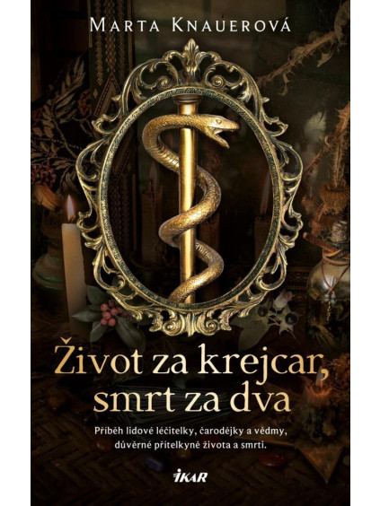 Život za krejcar, smrt za dva