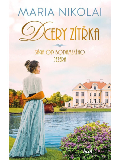 Sága od Bodamského jezera: Dcery zítřka