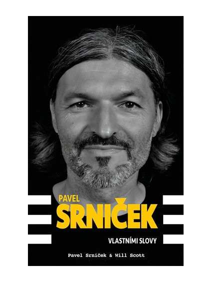 Pavel Srniček - Vlastními slovy