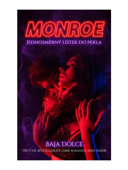 Monroe - Jednosměrný lístek do pekla