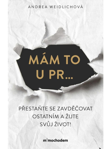 Mám to u pr… Přestaňte se zavděčovat ostatním a žijte svůj život!