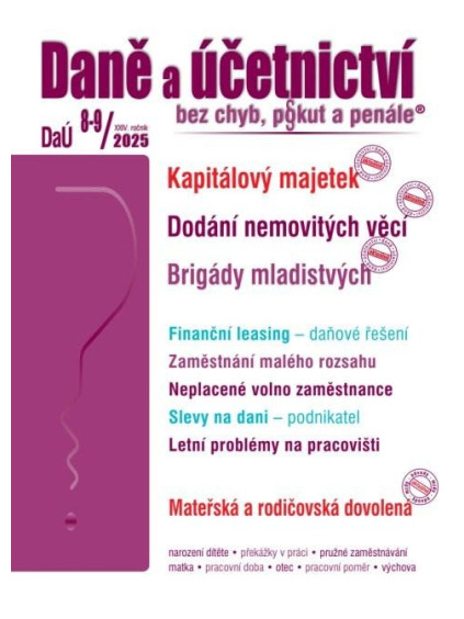 DaÚ 8-9/2025 Kapitálový majetek - Dodání nemovitých věcí, Brigády mladistvých