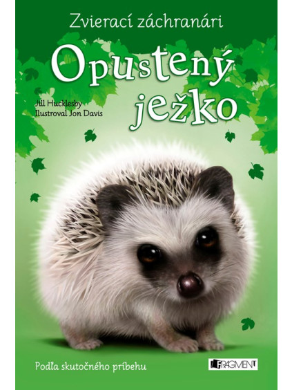 Zvierací záchranári – Opustený ježko