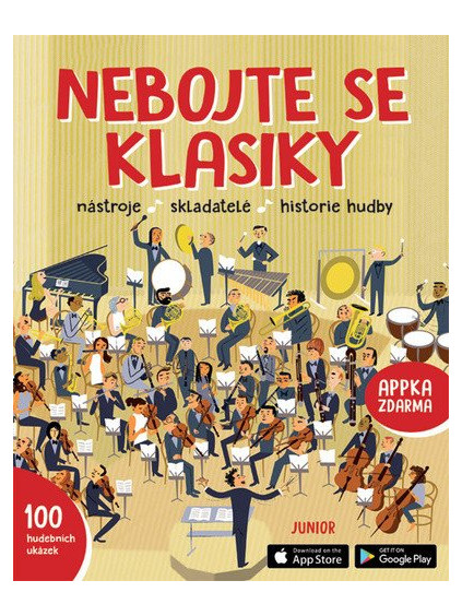 Nebojte se klasiky - Nástroje, skladatelé, historie hudby