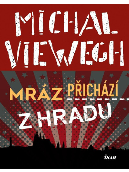 Mráz přichází z Hradu