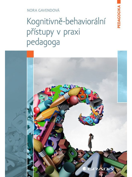 Kognitivně-behaviorální přístupy v praxi pedagoga
