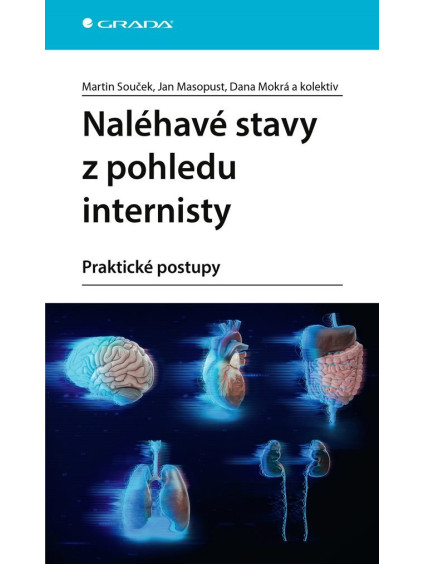 Naléhavé stavy z pohledu internisty - praktické postupy