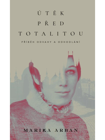 Útěk před totalitou