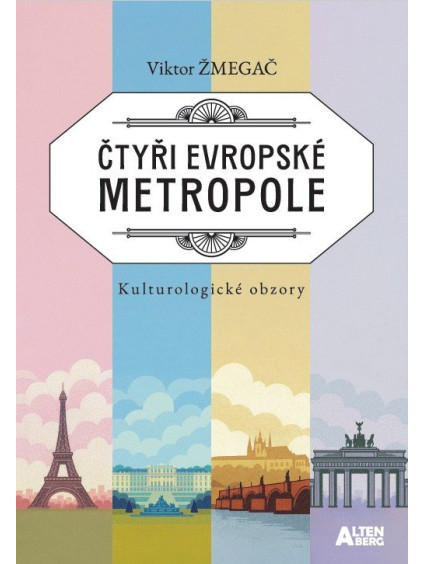 Čtyři evropské metropole - Kulturologické obzory