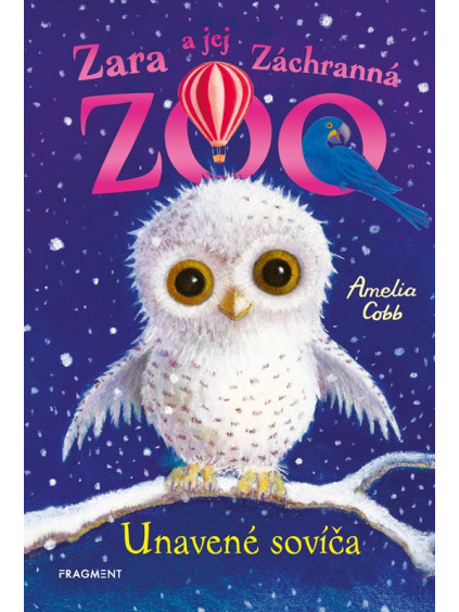 Zara a jej Záchranná zoo - Unavené sovíča