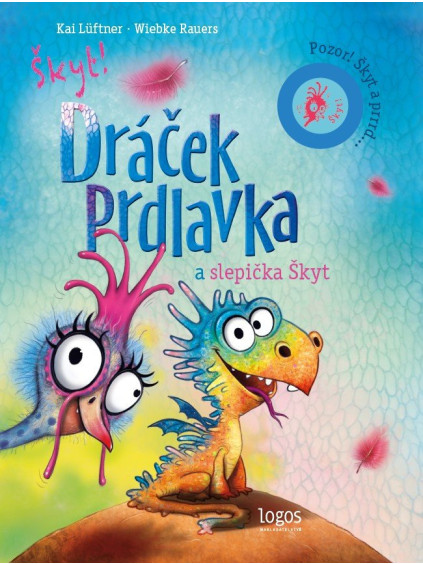 Dráček Prdlavka a slepička Škyt - Pozor! Škyt a prrrd...