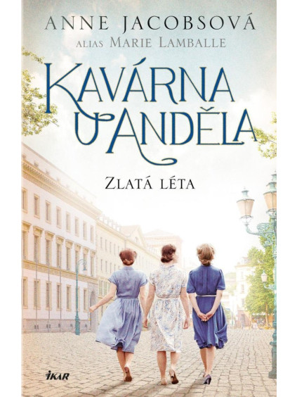 Kavárna U Anděla: Zlatá léta