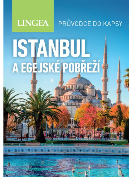 Istanbul a egejské pobřeží - Průvodce do kapsy