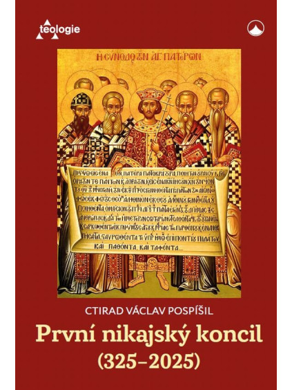 První nikajský koncil (325-2025) - Historie, teologie a přetrvávající význam
