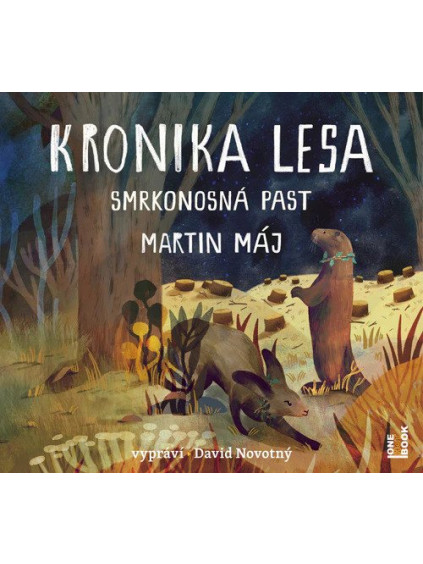 Kronika lesa 2 - Smrkonosná past - CDmp3 (Čte David Novotný)